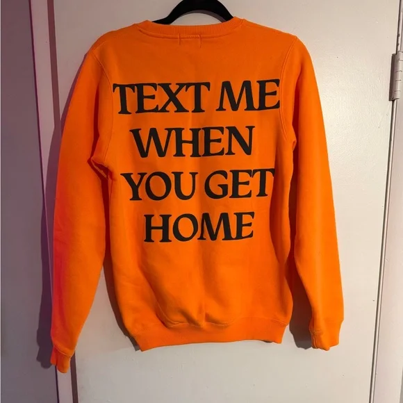 Lonely Ghost Orange Crewneck “Text me when you get home” Sweater. Size S. - Picture 6 of 6